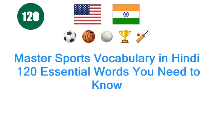 Master Sports Vocabulary in Hindi: 120 Essential Words You Need to Know